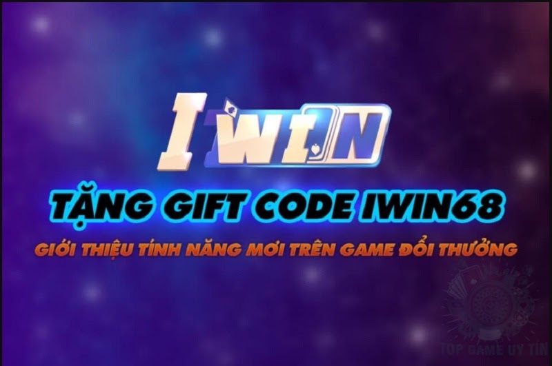 Giftcode Iwin mà người chơi không nên bỏ lỡ